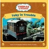 Toby In Troble (Thomas And Friends)